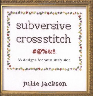 Subversive Cross Stitch