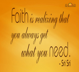 Quotes on Faith by Sri Sri Ravi Shankar