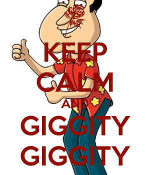 keep-calm-and-giggity-giggity-7.png