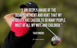 quote-Tiger-Woods-i-am-deeply-aware-of-the-disappointment-142971_1.png