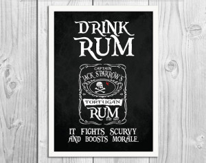 Drink Rum It Fights Scurvy - Captain Jack Sparrow - Pirate Art Print ...