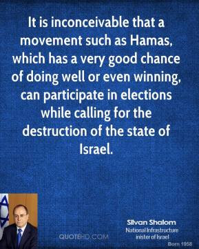 silvan-shalom-quote-it-is-inconceivable-that-a-movement-such-as-hamas ...