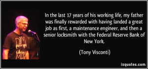 In the last 17 years of his working life, my father was finally ...