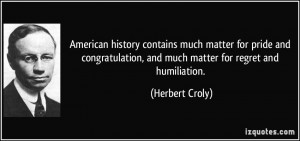 American history contains much matter for pride and congratulation ...