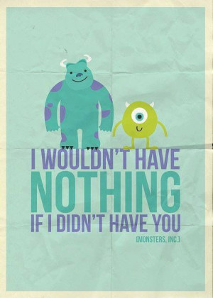Mike and Sully...QUOTES
