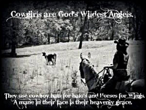 Cowgirls are God's wildest angels...