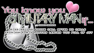 military love quotes or sayin photo: Love a Military Man 10-6.png