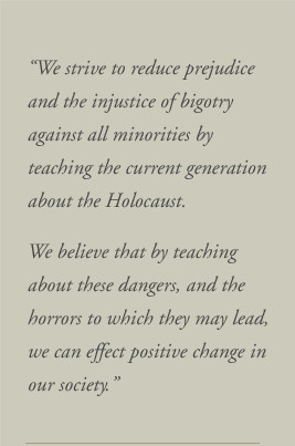 all minorities by teaching the current generation about the Holocaust ...