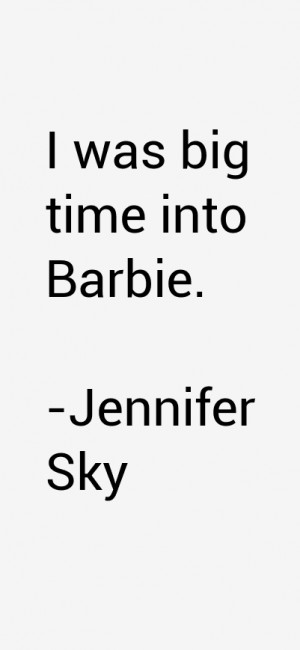 Jennifer Sky Quotes & Sayings