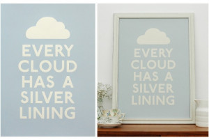 Every Cloud Has a Silver Lining. #quote