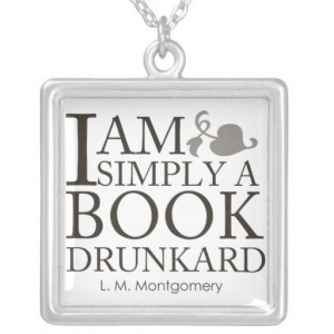 Am Simply A Book Drunkard Funny Book Lover Quote Necklace | Zazzle