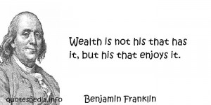 quotes reflections aphorisms - Quotes About Success - Wealth is not ...