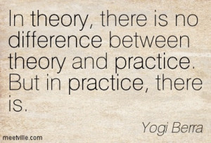... -Yogi-Berra-practice-difference-humor-theory-Meetville-Quotes-63462
