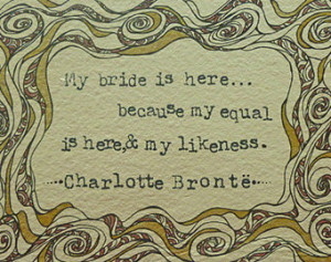 ... Quote - Jane Eyre, My Bride is Here, Literature Art, Love Quote Art