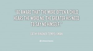 quote-Cathy-Rindner-Tempelsman-be-aware-that-the-more-often-a-33465 ...