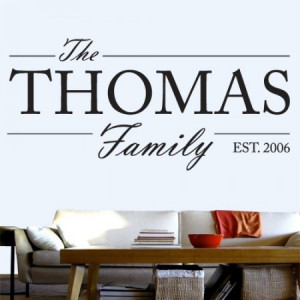 ... Entertainment Quotes » Quotes About Life » Customizable Family Name