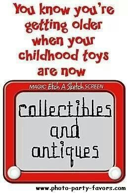 ... , Funny Stuff, So True, Funny Quotes, Get Older, Childhood Toys