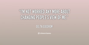 Im Worried Quotes Goodrem-im-not-worried-any