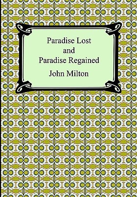 Start by marking “Paradise Lost and Paradise Regained” as Want to ...