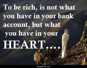 To be rich… – Anonymous