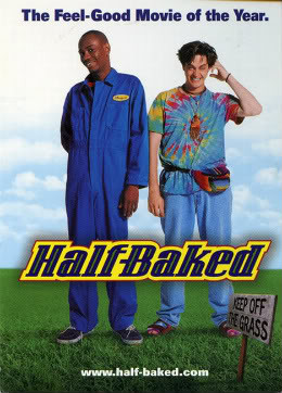 quotes by Half Baked