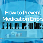 How to Prevent Medication Errors: 12 Effective Tips for Nurses