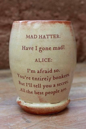 Best Mad Hatter quote: