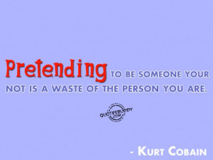 Dont pretend to be someone