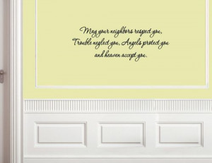 ... neighbors respect you, trouble Vinyl wall decals quotes sayings word