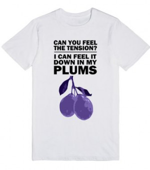 Will Ferrell East Bound And Down Funny Plums Quote Shirt