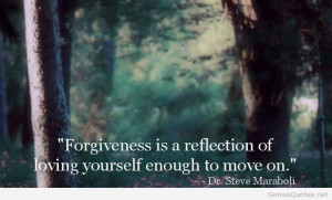 Forgiveness is a reflection loving yourself