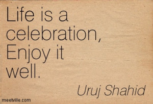 Celebrating Life Quotes And Saying Wallpaper