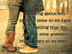 ) Thinking about you brings a smile to my face but realizing that you ...