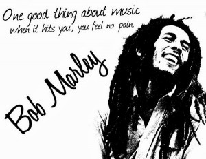 Bob Marley Quotes and Sayings about Music