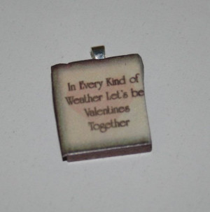 Valentine Scrabble Tile Pendant with Quote 6 by Vamperstein, $4.50