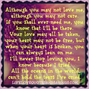 although you may not love me although you may not care if you shall ...