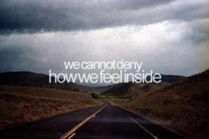 ... , deny, feel, feelings, inside, life, live, phrases, quote, truth