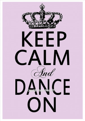 Keep Calm Dance Quote Pictures