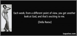 Each week, from a different point of view, you get another look at God ...