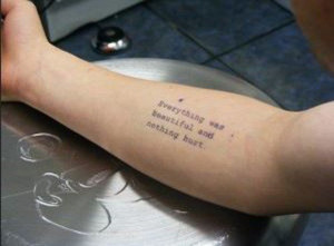 ... -was-beautiful-and-nothing-hurt-a-really-amazing-literary-tattoo