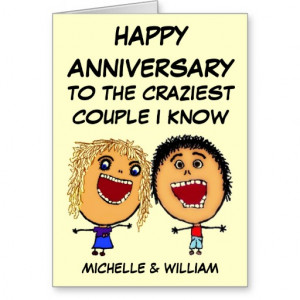 Happy Anniversary Craziest Couple I know Greeting Cards
