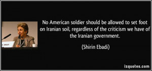 No American soldier should be allowed to set foot on Iranian soil ...