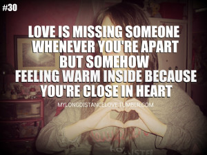 love is missing someone whenever you’re apartbut somehow feeling ...