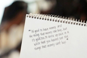 grow up, life, quote, the things that money cant buy, wisdom, words
