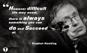 Famous Stephen Hawking quotes about life