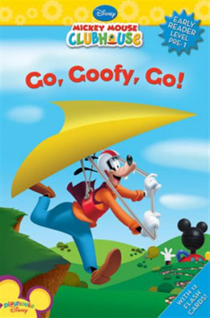 ... Baby and Children Books > Mickey Mouse Clubhouse: Go, Goofy, Go! Book