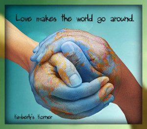 Love Makes The World Go Around