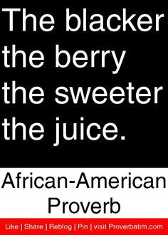 ... quotes berri african american quotes african americans juic proverb