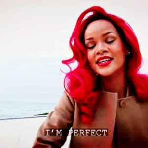 Rhianna Is Perfect Quote Gif