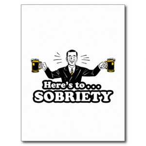 ... to sobriety funny drinking design funny sayings quotes innuendo